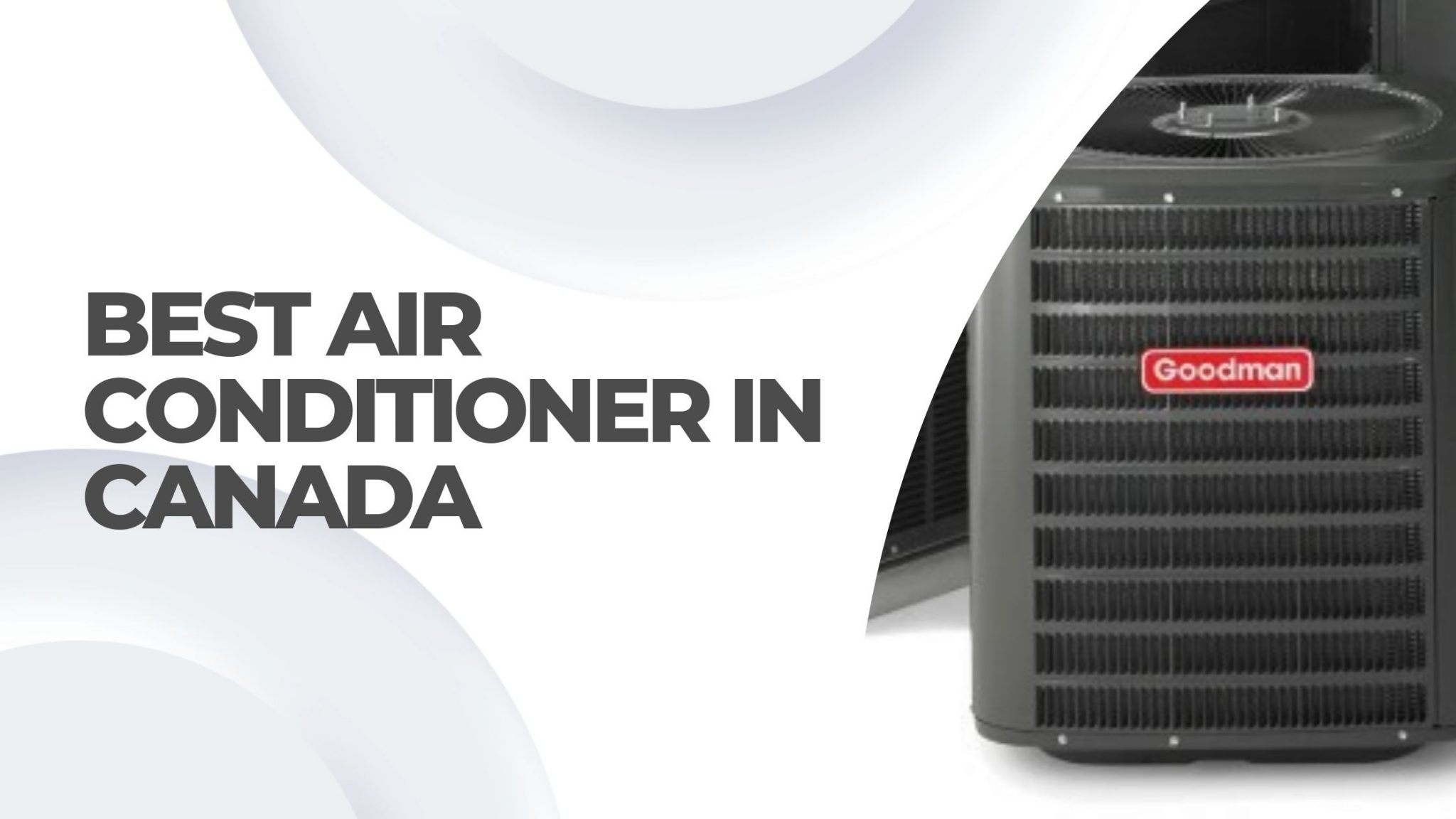 Best Central Air Conditioner To Buy In Canada Smile Hvac