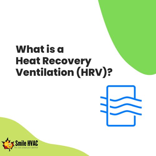 What is a Heat Recovery Ventilation (HRV)?