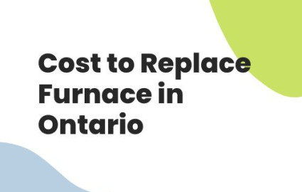 Cost Of Getting a New Furnace In Ontario