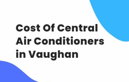 Cost Of Central Air Conditioners in Vaughan