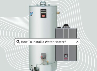 How To Install a New Water Heater In Canada