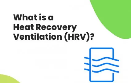 What is a Heat Recovery Ventilation (HRV)?